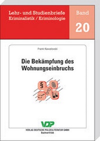 Abbildung von: Die Bekämpfung des Wohnungseinbruchs - Deutsche Polizeiliteratur