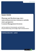 Cover: Planung und Realisierung eines unternehmensweiten Intranets mithilfe eines geeigneten Content-Management-Systems - GRIN Verlag