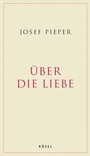 Cover: Über die Liebe - Kösel