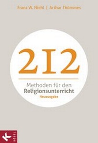 Abbildung von: 212 Methoden für den Religionsunterricht - Kösel