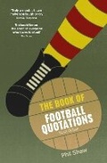 Cover: The Book of Football Quotations - Ebury Press