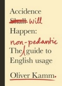 Abbildung von: Accidence Will Happen - Weidenfeld & Nicolson