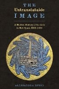 Enlarge image Cover: The Untranslatable Image - University of Texas Press