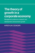Cover: The Theory of Growth in a Corporate Economy - Cambridge University Press
