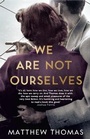 Cover: We Are Not Ourselves - Fourth Estate Ltd