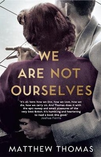 Enlarge image Cover: We Are Not Ourselves - Fourth Estate Ltd