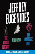 Cover: The Jeffrey Eugenides Three-Book Collection: The Virgin Suicides, Middlesex, The Marriage Plot - Fourth Estate Ltd