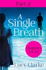 Cover: A Single Breath: Part 2 (Chapters 14-24) - HarperCollins