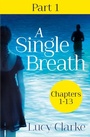Cover: A Single Breath: Part 1 (Chapters 1-13) - HarperCollins