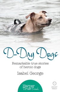 Enlarge image Cover: D-day Dogs - HarperTrue