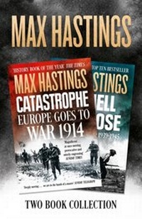 Abbildung von: Max Hastings Two-Book Collection: All Hell Let Loose and Catastrophe - William Collins