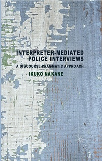 Abbildung von: Interpreter-mediated Police Interviews - Palgrave Macmillan
