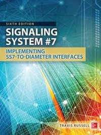 Enlarge image Cover: Signaling System #7, Sixth Edition - McGraw-Hill Education