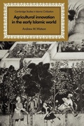 Cover: Agricultural Innovation in the Early Islamic World - Cambridge University Press