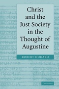 Cover: Christ and the Just Society in the Thought of Augustine - Cambridge University Press