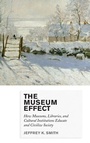 Cover: The Museum Effect - Rowman & Littlefield Publishers