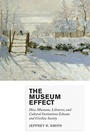Cover: The Museum Effect - Rowman & Littlefield Publishers