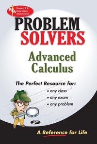 Enlarge image Cover: Advanced Calculus Problem Solver - Research & Education Association