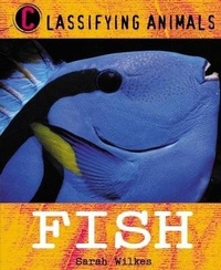Enlarge image Cover: Classifying Animals: Fish - Wayland