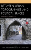 Cover: Between Urban Topographies and Political Spaces - Lexington Books