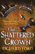 Cover: The Shattered Crown (Steelhaven: Book Two) - Headline Book Publishing