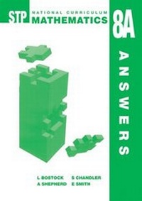 Enlarge image Cover: STP National Curriculum Mathematics 8A - Answer Book - Nelson Thornes Ltd