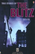 Cover: True Stories of the Blitz - Usborne Books