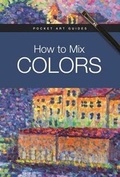 Cover: How to Mix Colors - B.E.S. Publishing