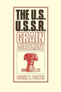 Cover: The U.S.-U.S.S.R. Grain Agreement - Cambridge University Press