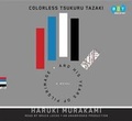 Cover: Colorless Tsukuru Tazaki And His Years Of Pilgrimage - Books on Tape