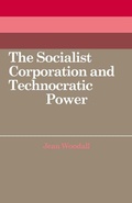 Cover: The Socialist Corporation and Technocratic Power - Cambridge University Press