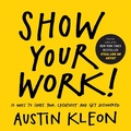 Cover: Show Your Work! - Workman Publishing Company