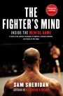 Cover: The Fighter's Mind - Atlantic Monthly Press