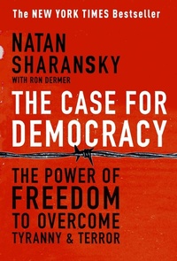Enlarge image Cover: The Case For Democracy - PublicAffairs