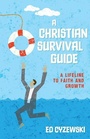 Cover: A Christian Survival Guide - A Lifeline to Faith and Growth - Kregel Publications,U.S.
