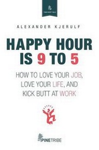 Abbildung von: Happy Hour Is 9 to 5 - Pine Tribe