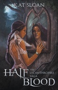 Cover: The Lycanthropire Saga - Kathel Coven Press / Kat Sloan