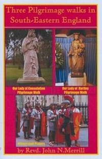 Abbildung von: Three Pilgrimage Walks in South-Eastern England - The John Merrill Foundation