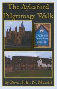 Abbildung von: The Aylesford Pilgrimage Walk - The John Merrill Foundation