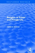 Cover: Religion in Public and Private Life (Routledge Revivals) - Routledge