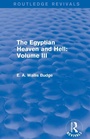 Cover: The Egyptian Heaven and Hell: Volume III (Routledge Revivals) - Routledge