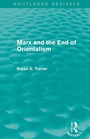 Cover: Marx and the End of Orientalism (Routledge Revivals) - Routledge