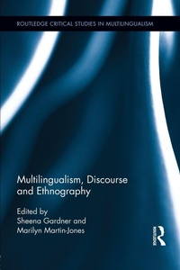 Enlarge image Cover: Multilingualism, Discourse, and Ethnography - Routledge