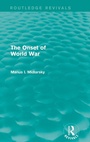Cover: The Onset of World War (Routledge Revivals) - Routledge