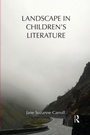 Cover: Landscape in Children's Literature - Routledge
