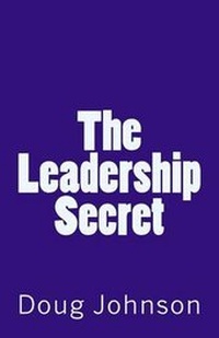 Enlarge image Cover: The Leadership Secret - Ben Franklin Publishing Company
