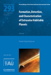 Abbildung von: Formation, Detection, and Characterization of Extrasolar Habitable Planets (IAU S293) - Cambridge University Press