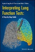 Cover: Interpreting Lung Function Tests - A Step-by-Step Guide - Wiley