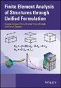 Cover: Finite Element Analysis of Structures Through Unified Formulation - Wiley