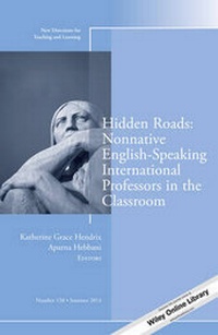 Enlarge image Cover: Hidden Roads: Nonnative English-Speaking International Professors in the Classroom - Wiley